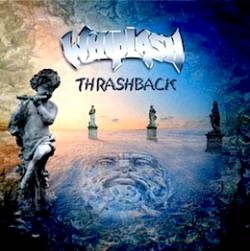 Whiplash (USA) : Thrashback